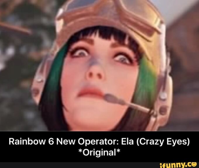 Rainbow 6 New Operator Ela Crazy Eyes Original Rainbow 6