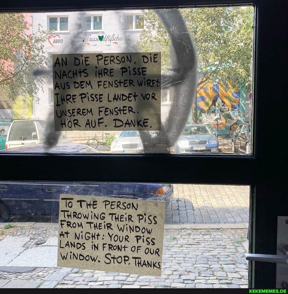UNSEREM
th
To THE PERSON THROWING THEIR Pisg
FROM THEIR WiNDow
AT NIGHt: Your Piss
LANDS iN FRON+ oF OuR
WINBOW. Stop Thanks