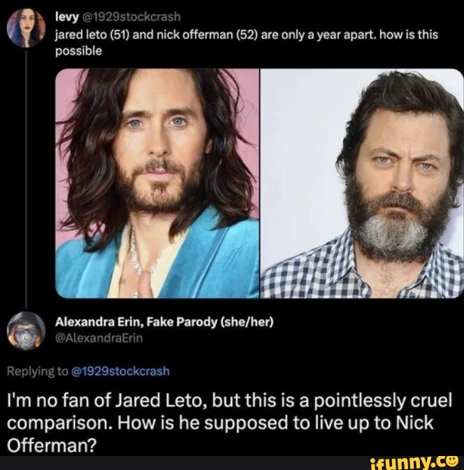 Levy Ck Jared Leto 51 And Nick Offerman 52 Are Only A Year Apart   788bbafe84208a13b54a60dacf912f36f235479b714f591a85da9c876f74bd67 1 