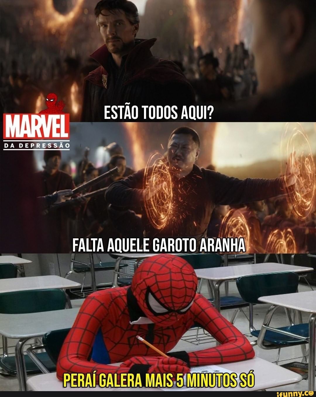 Do
ESTÃO TODOS AQUI?
MARVEL
DA DEPRESSÃO
FALTA AQUELE GAROTO ARANHA