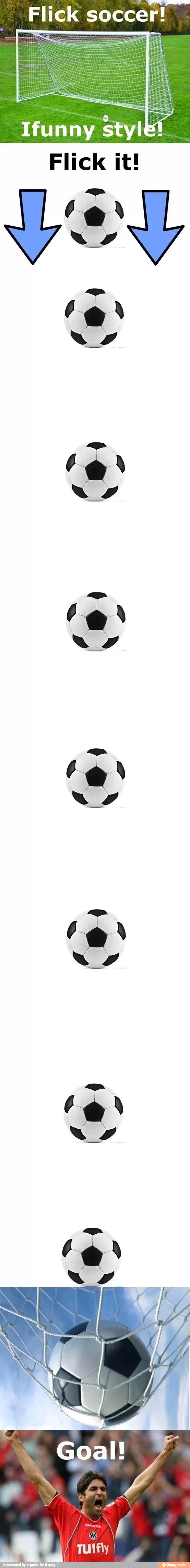 Flick soccer!
Flick it!