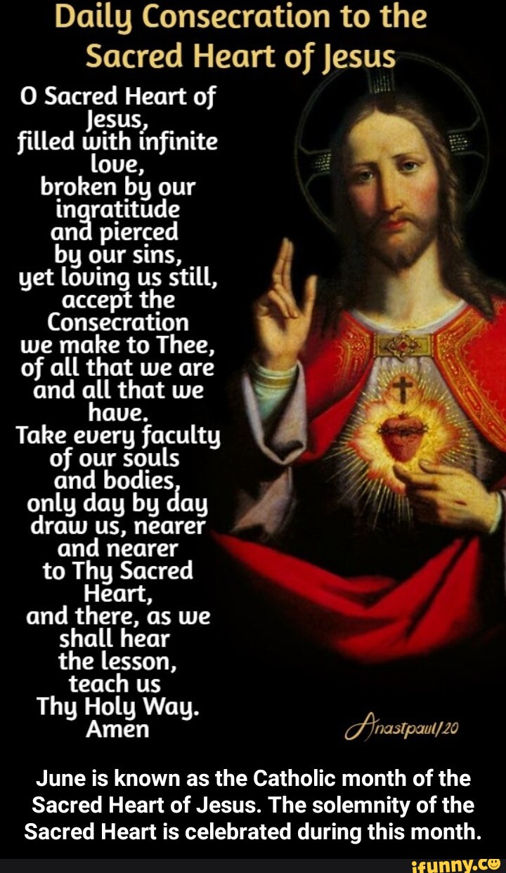 Daily Consecration to the Sacred Heart of Jesus O Sacred Heart of Jesus ...