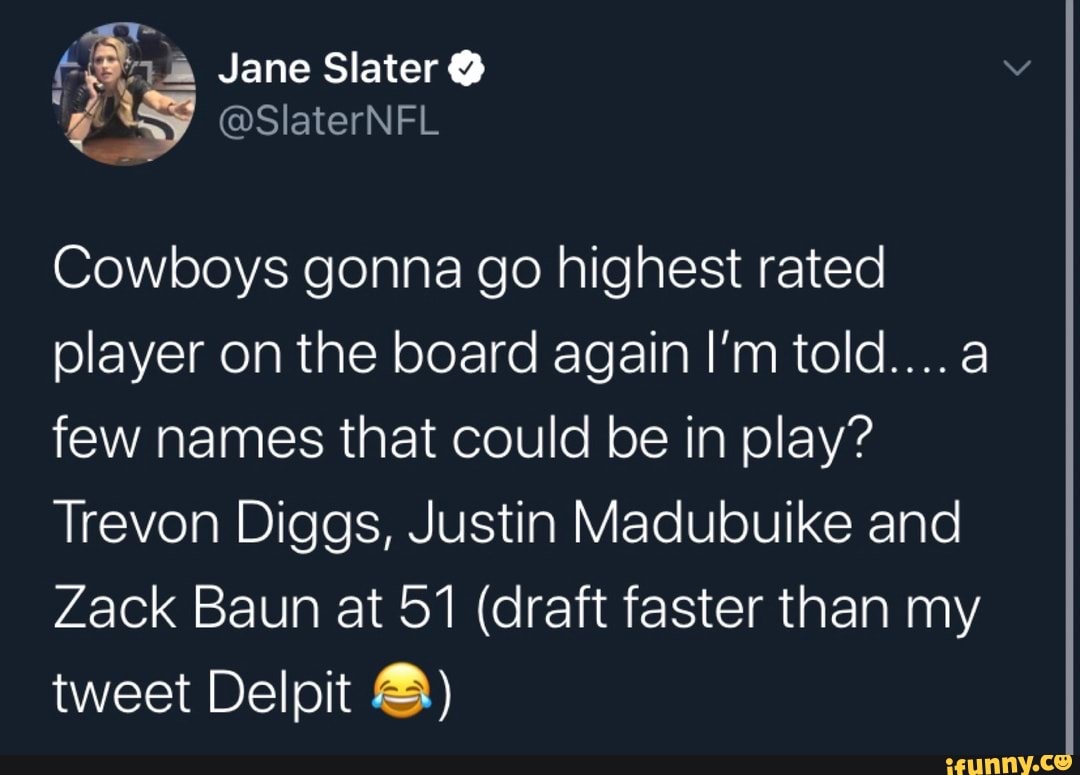 Cowboys gonna go highest rated
player on the board again I'm told....a
few names that could be in play?
Trevon Diggs, Justin Madubuike and
Zack Baun at 51 (draft faster than my
tweet Delpit