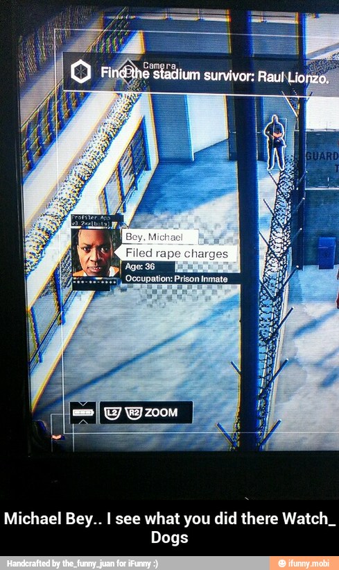 Michael Bey.. I see
what you did there Watch_
Dogs - Michael Bey.. I see what you did there Watch_ Dogs
