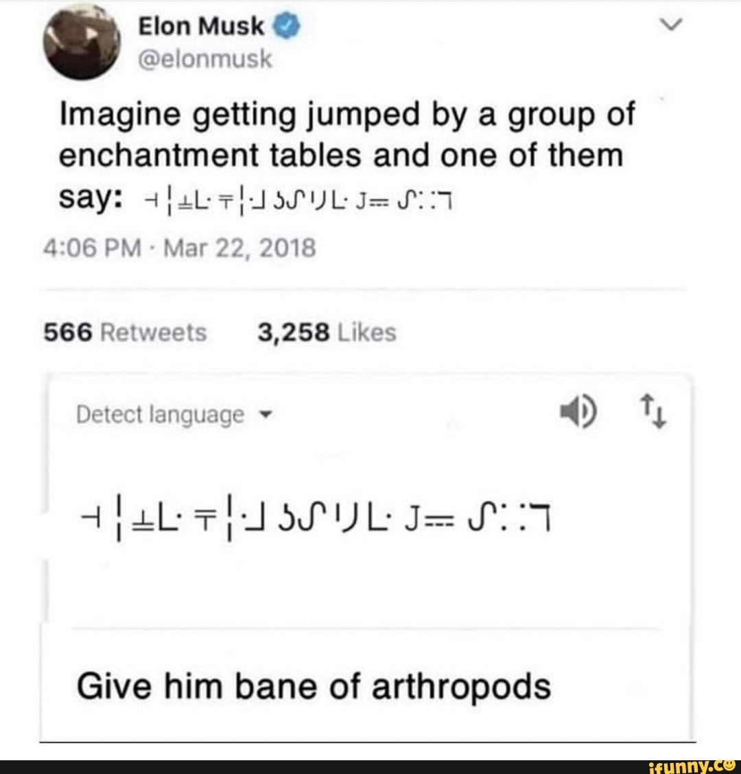 Imagine Getting Jumped By A Group Of Enchantment Tables And One Of Them Say 4 Il J Bj Ul J J 1 Give Him Bane Of Arthropods