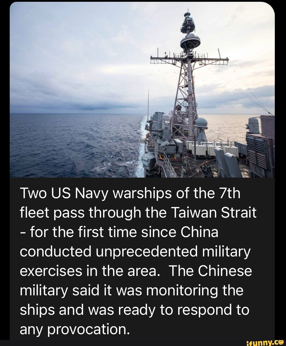 Two US Navy Warships Of The Fleet Pass Through The Taiwan Strait - For ...