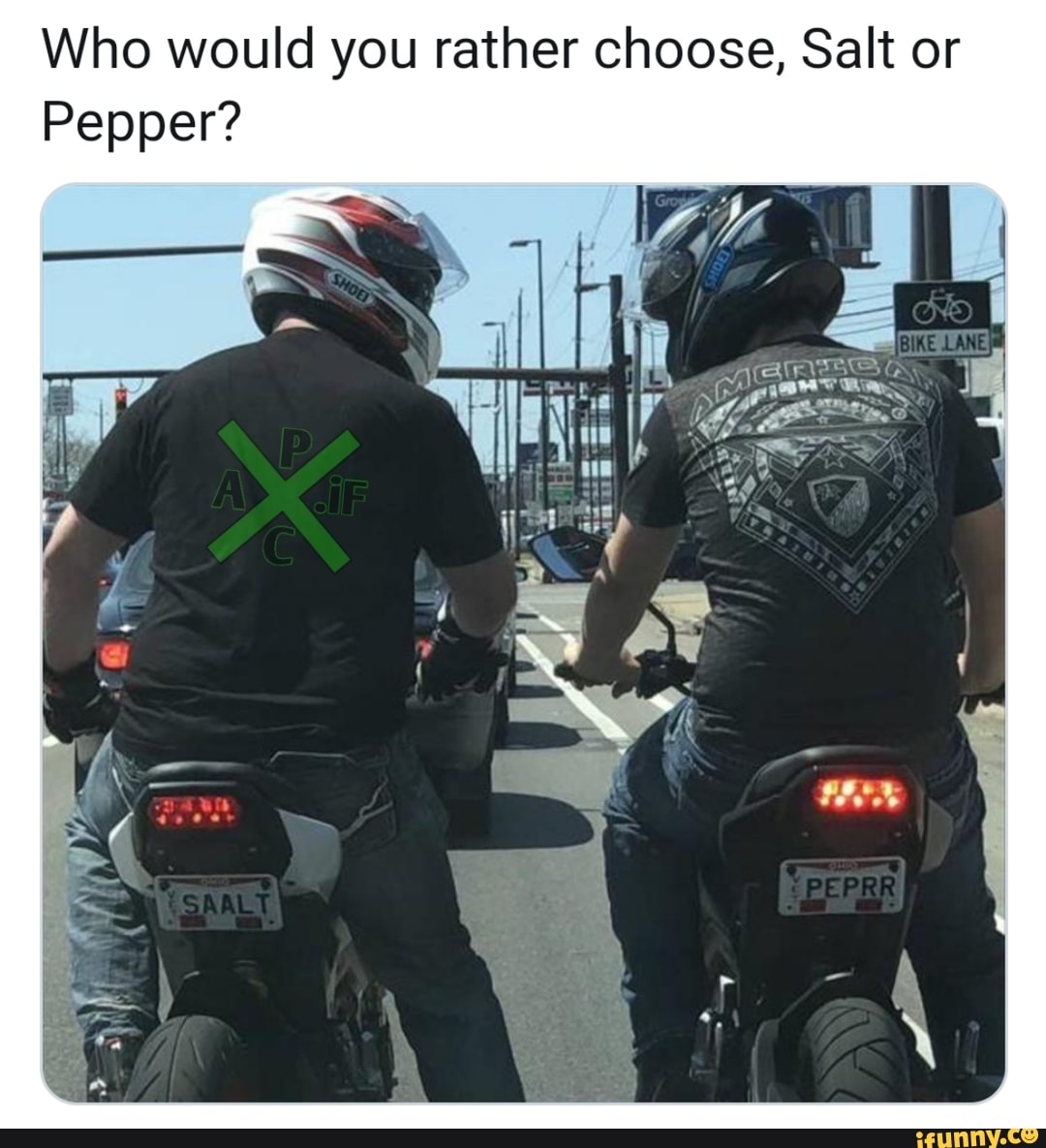 Who would you rather choose, Salt or
Pepper?