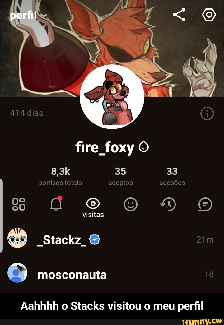fire foxy O
Aahhhh o Stacks visitou o meu perfil - Aahhhh o Stacks visitou o meu perfil