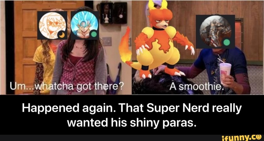 Happened again. That Super Nerd
really
wanted his shiny paras. - Happened again. That Super Nerd really wanted his shiny paras.