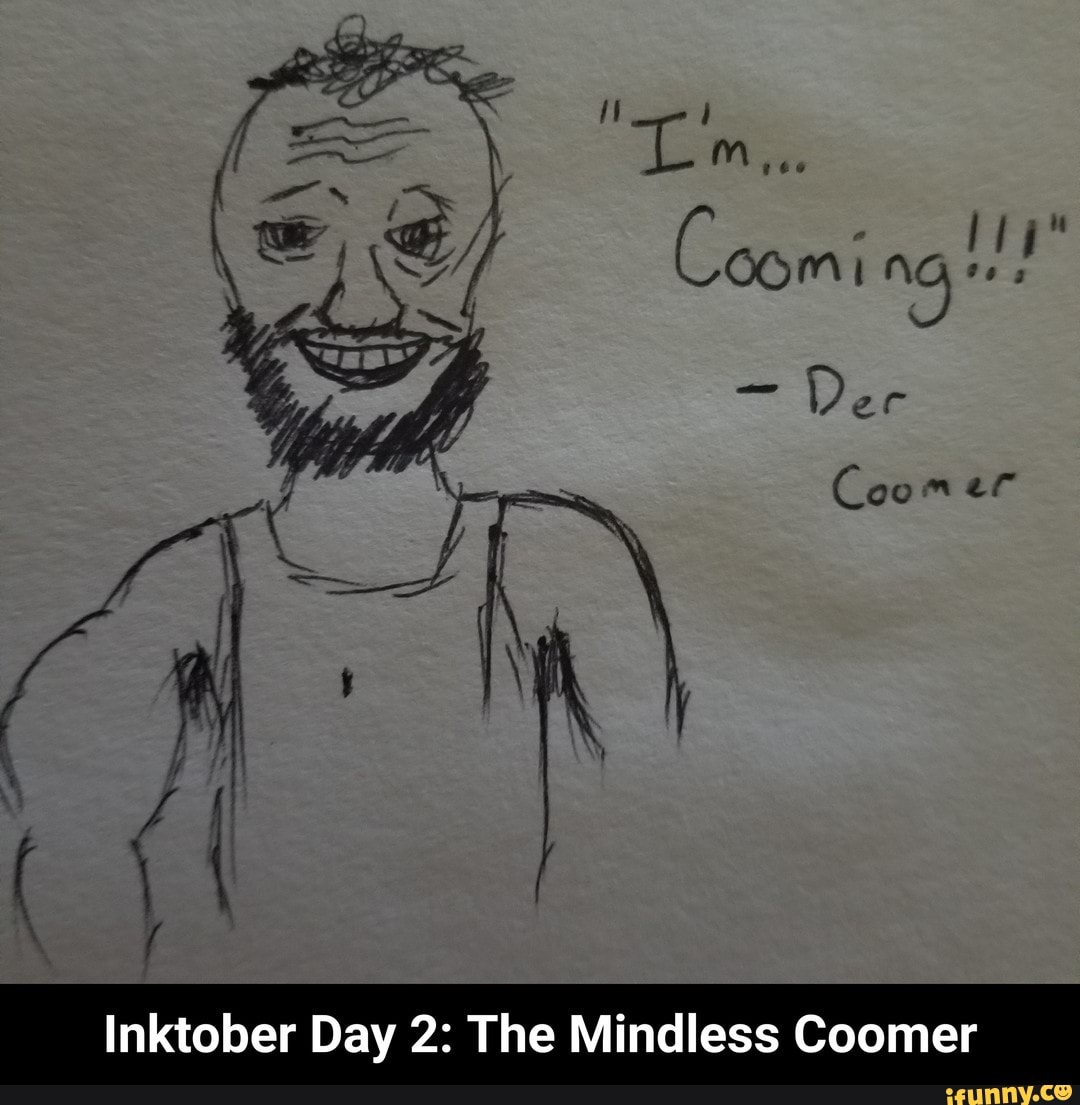 Lnktober Day 2: The Mindless Coomer - Inktober Day 2: The Mindless ...