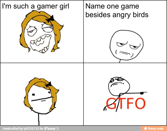 I'm such girl Name
besides angry birds