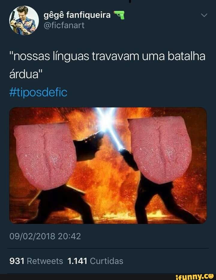 "nossas línguas travavam uma batalha
árdua"