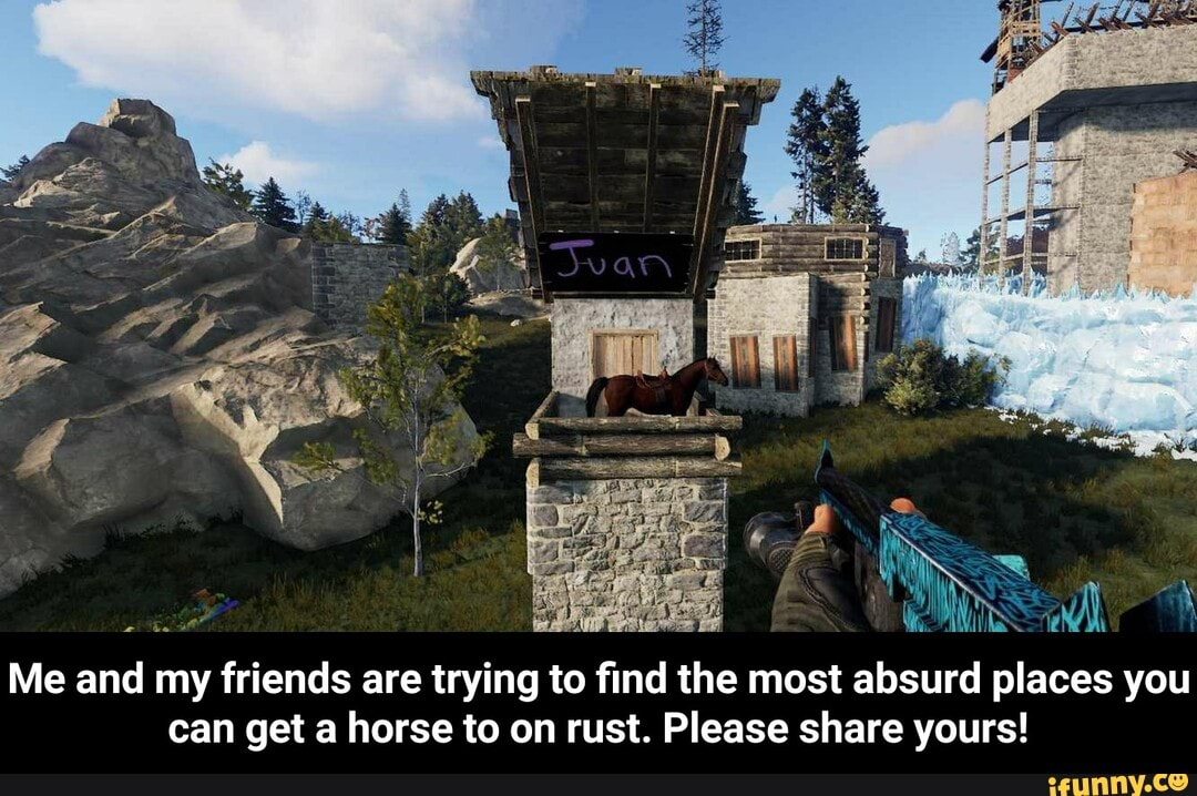 z We WINS
Me and my friends are trying to find the most absurd places you can get a horse to on rust. Please share yours! - Me and my friends are trying to find the most absurd places you can get a horse to on rust. Please share yours!