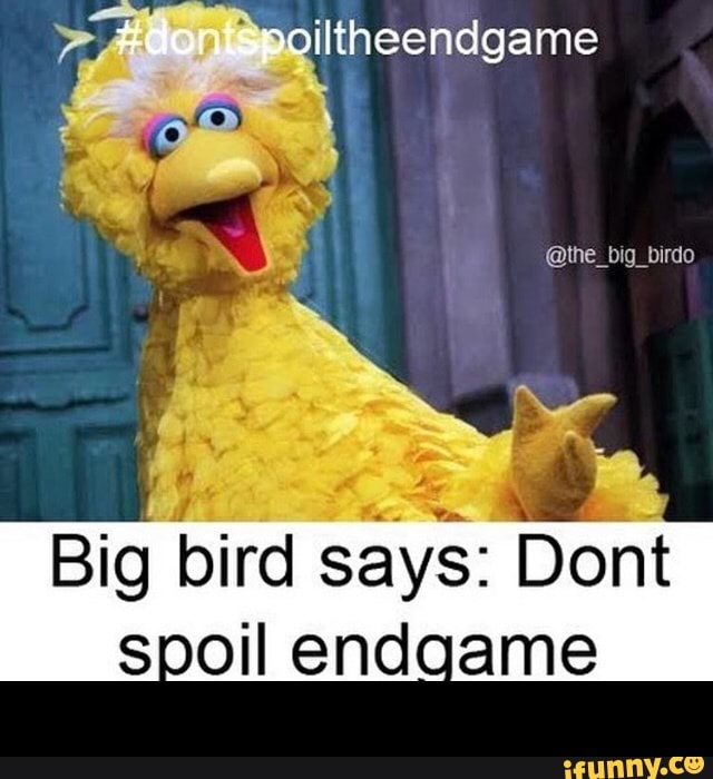 iltheendgame
Big
íoird sàyê: Dont
s-oil endoame -