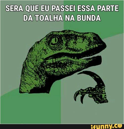 RAQUE EU PASSEI ESSA PARTE
DASOALHA NA BUNDA!