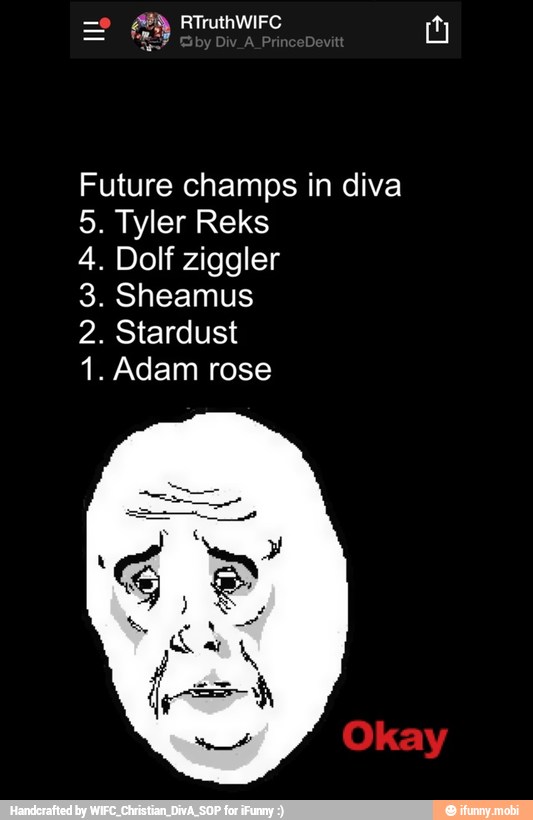 Future champs in diva
5. Tyler Reks
3. Sheamus
2. Stardust
1. Adam rose