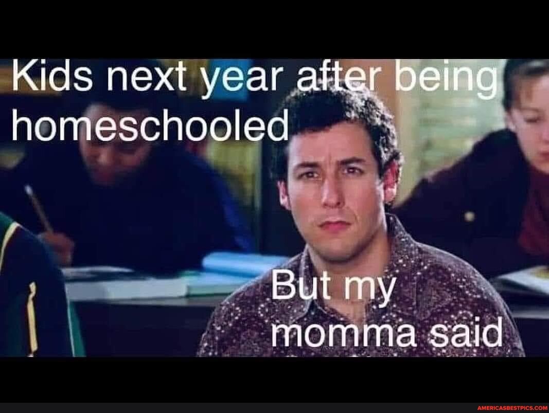 Kids next ar after being homescnooled
But my dd momma said
