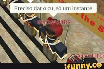I Preciso dar o cu, só um instante
BR: hs