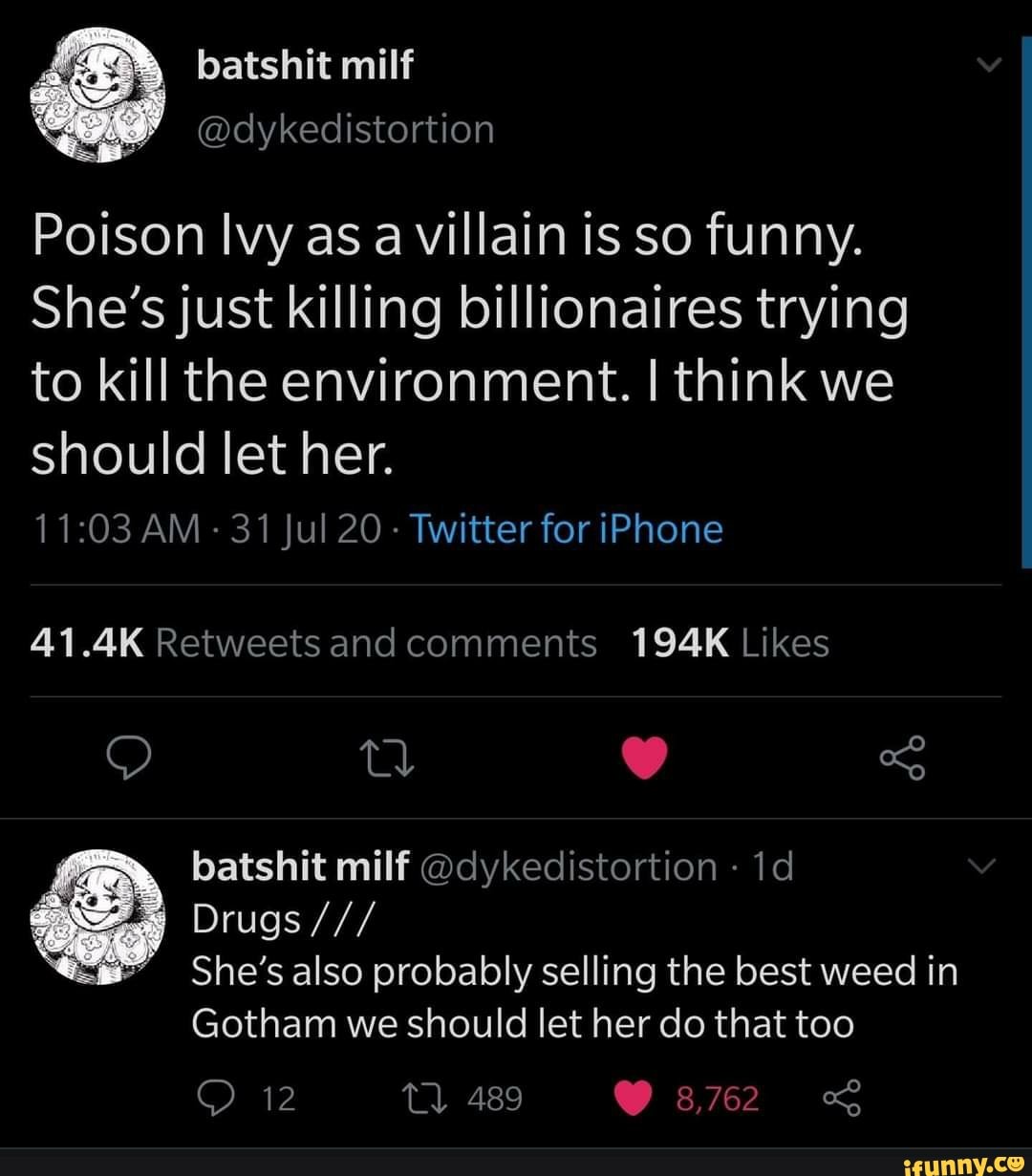 Poison Ivy as a villain is so funny. She's just killing billionaires ...