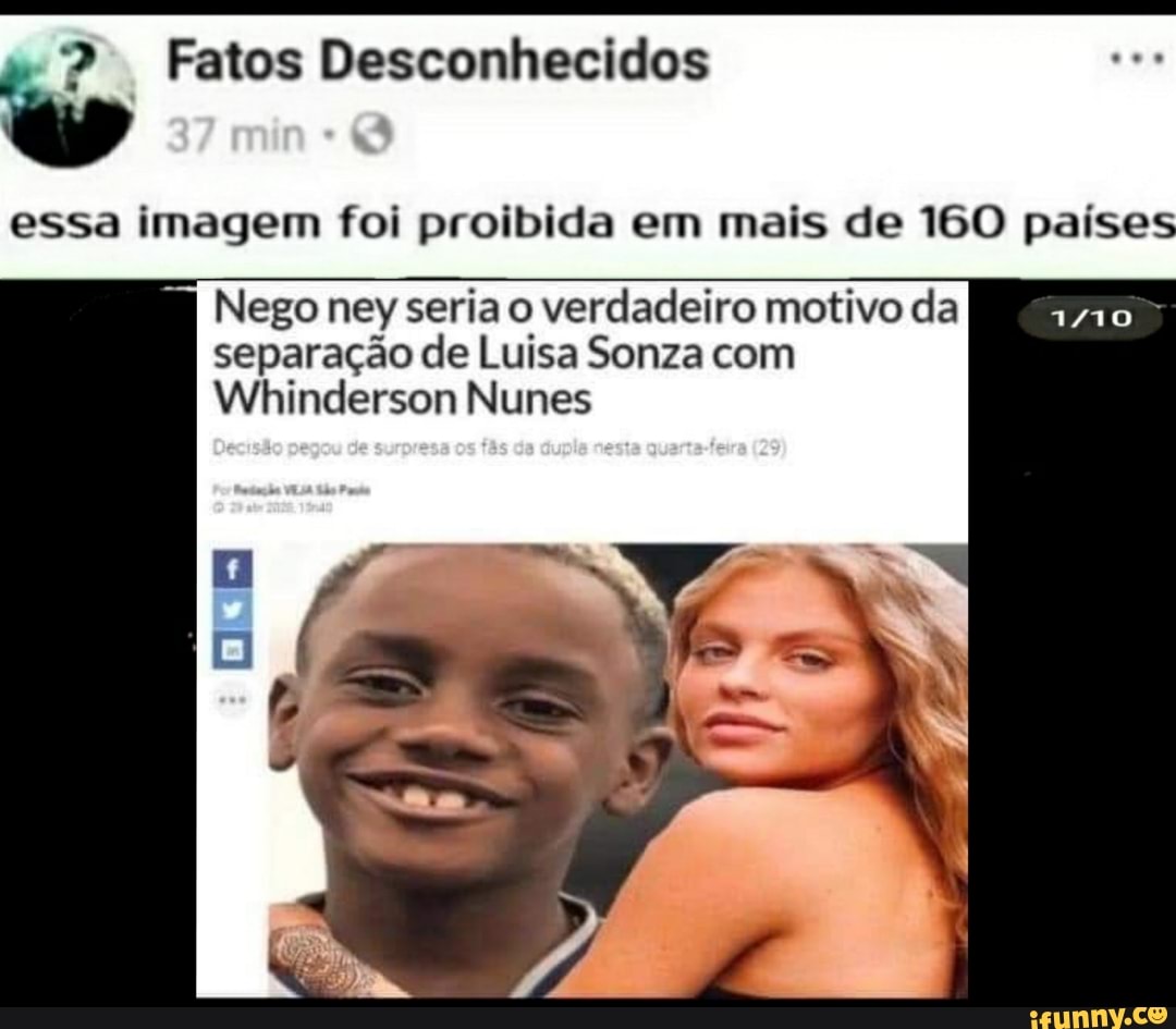 Fatos Desconhecidos Essa Imagem Foi Proibida Em Mais De 160 Países Nego Ney Seria O Verdadeiro 