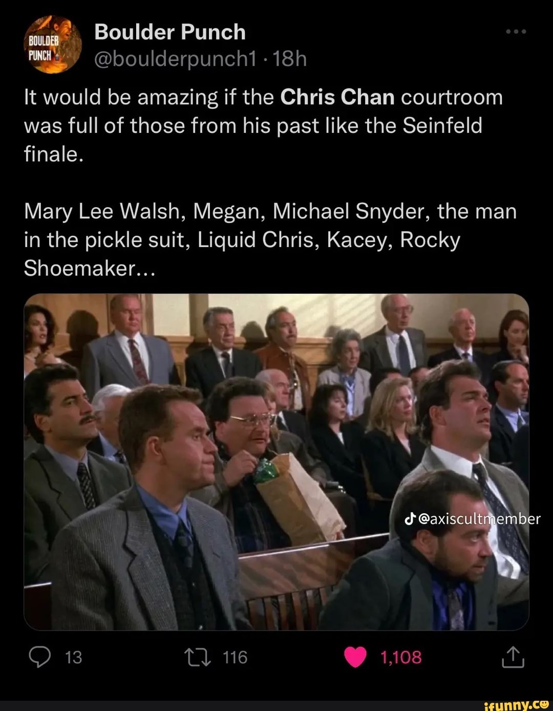 Boulder Punch @boulderpunch It would be amazing if the Chris Chan courtroom  was full of those