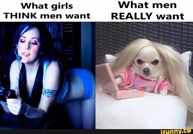 What Girls Think Men Want What Men Really Want