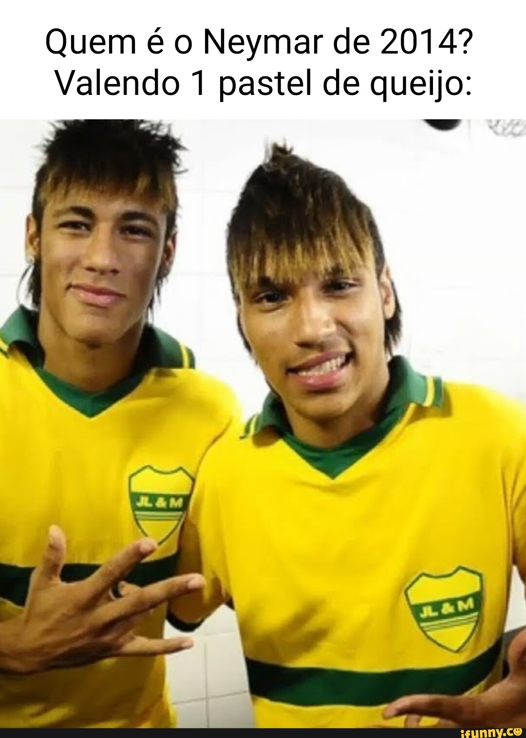 Quem é o Neymar de 2014? Valendo 1 pastel de queijo: - iFunny Brazil