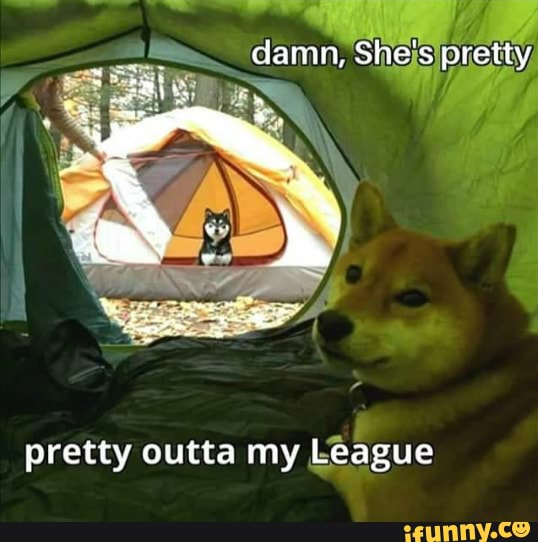 pretty outta my
Léague