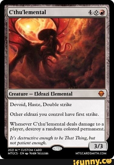 Creature - Eldrazi Elemental Devoid, Haste, Double Strike Other Eldrazi 