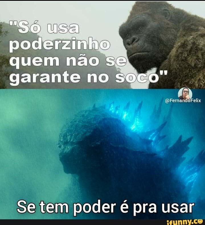 "36 usa poderzinho
quem não se garante no soco"
Se tem poder é pra usar