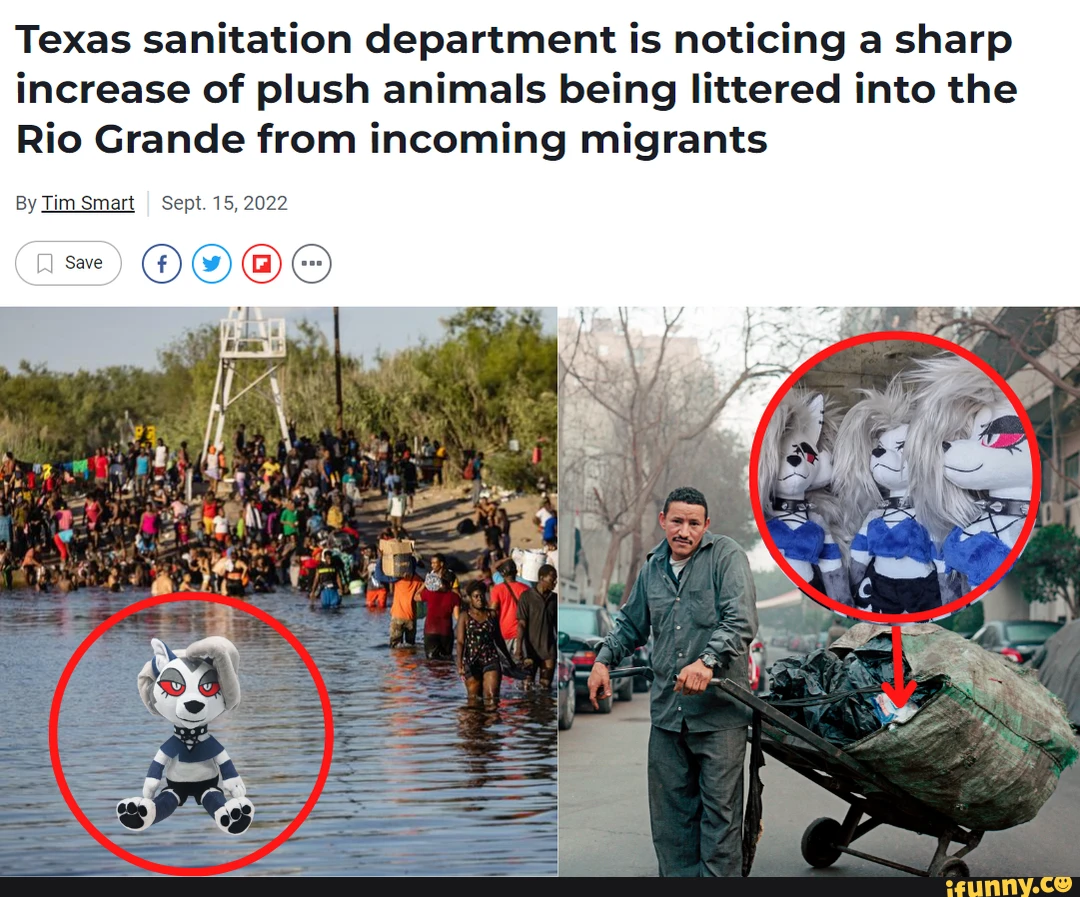 Texas sanitation department is noticing a sharp increase of plush animals being littered into the Rio Grande from incoming migrants By imSmart Sept 15, 2022