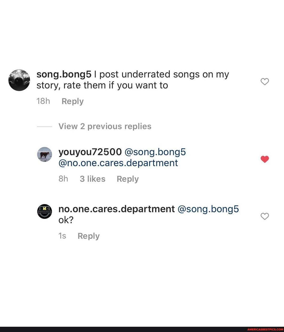 song.bong5 I I post underrated songs on my story, rate them if you want to
Reply
View 2 previous replies
youyou72500 @song.bong5
@no.one.cares.department
no.one.cares.department @song.bong5 ok?
Reply