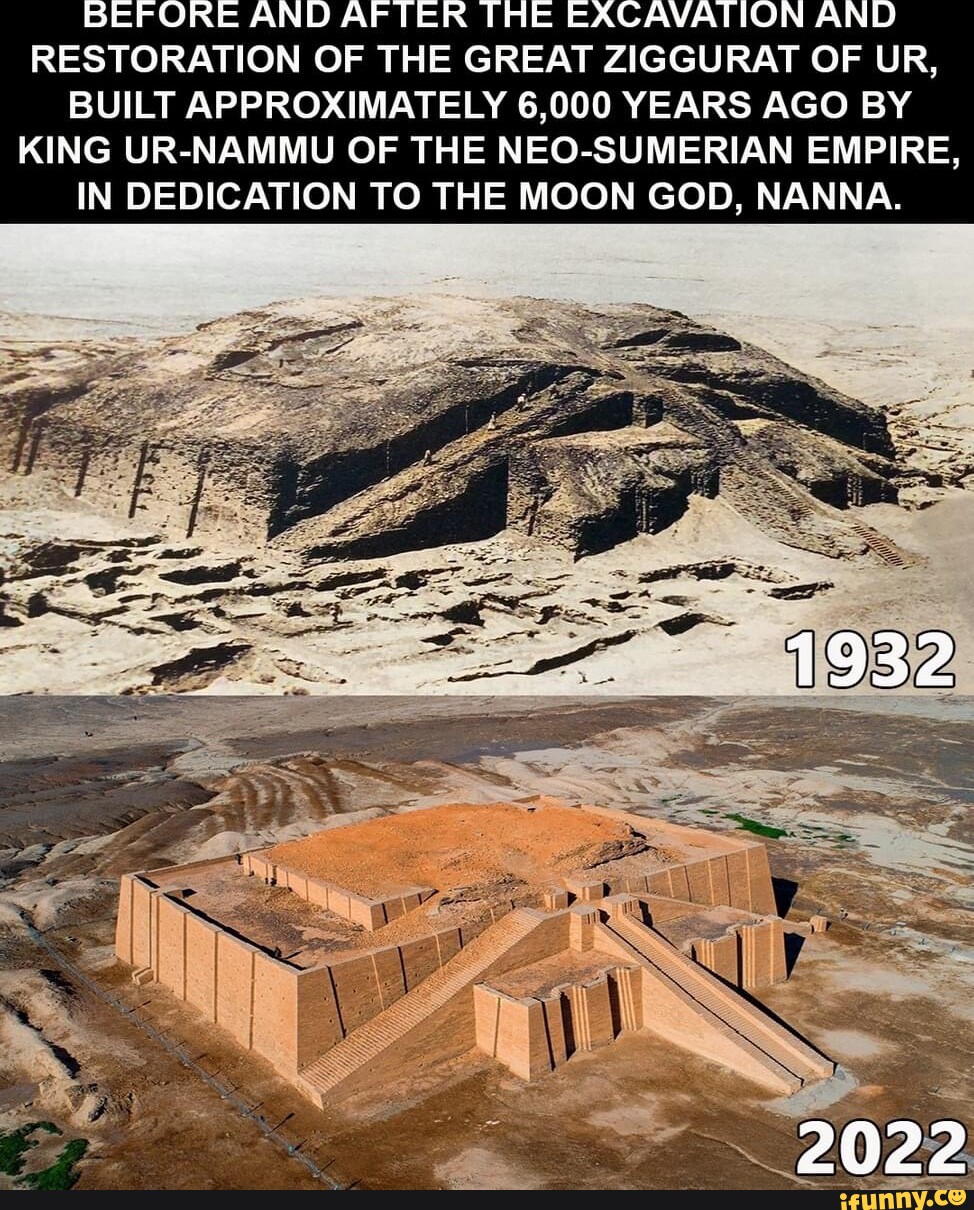 Before And After The Excavation And Restoration Of The Great Ziggurat Of Ur Built Approximately 7121