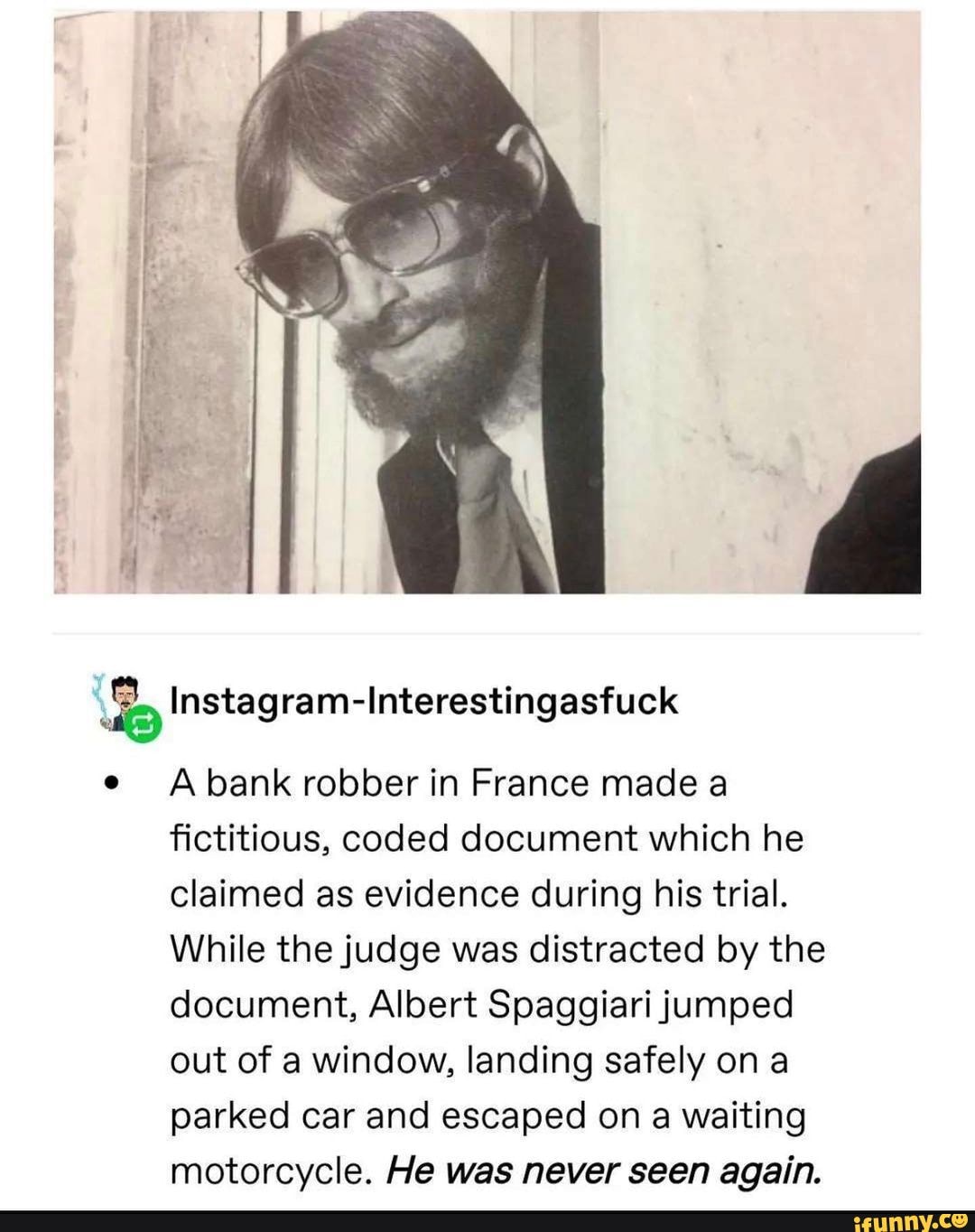 Instagram Interestingasfuck A Bank Robber In France Made A Fictitious Coded Document Which He Claimed As