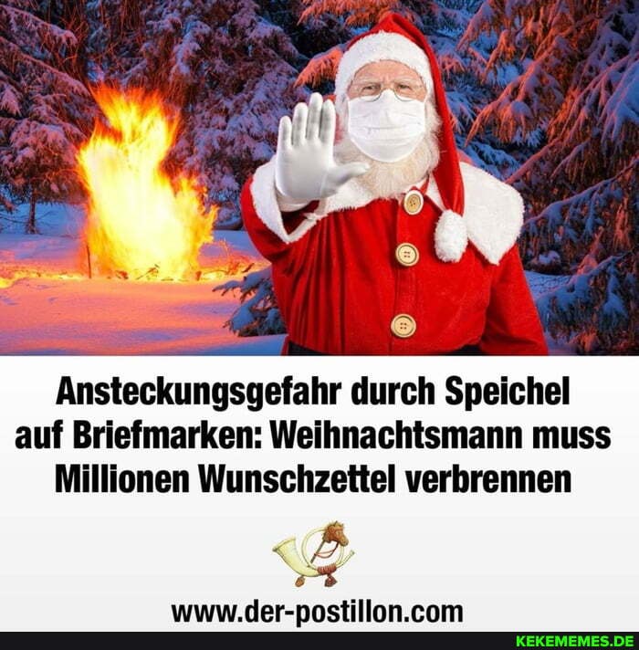 Ansteckungsgefahr durch Speichel auf Briefmarken: Weihnachtsmann muss
Millionen Wunschzettel verbrennen
nnetillan