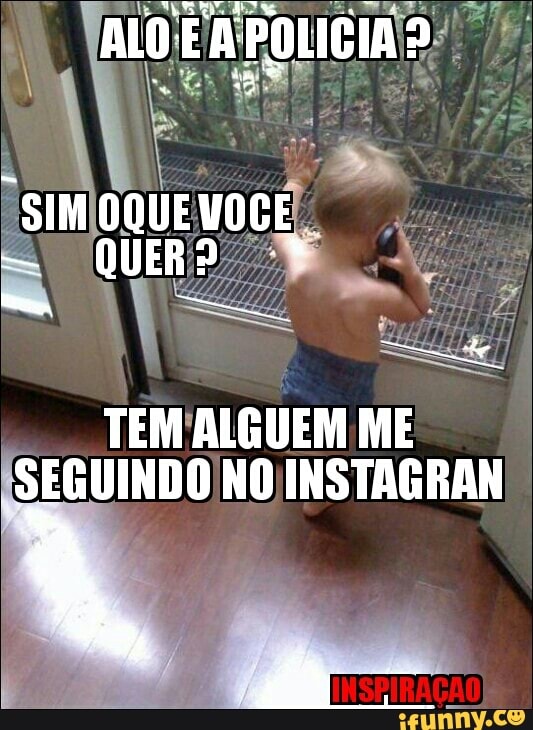 TEM ALGUEM ME
SEGUINDO NO INSTAGRAN