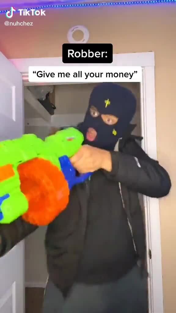 TikTok Robber Give Me All Yo