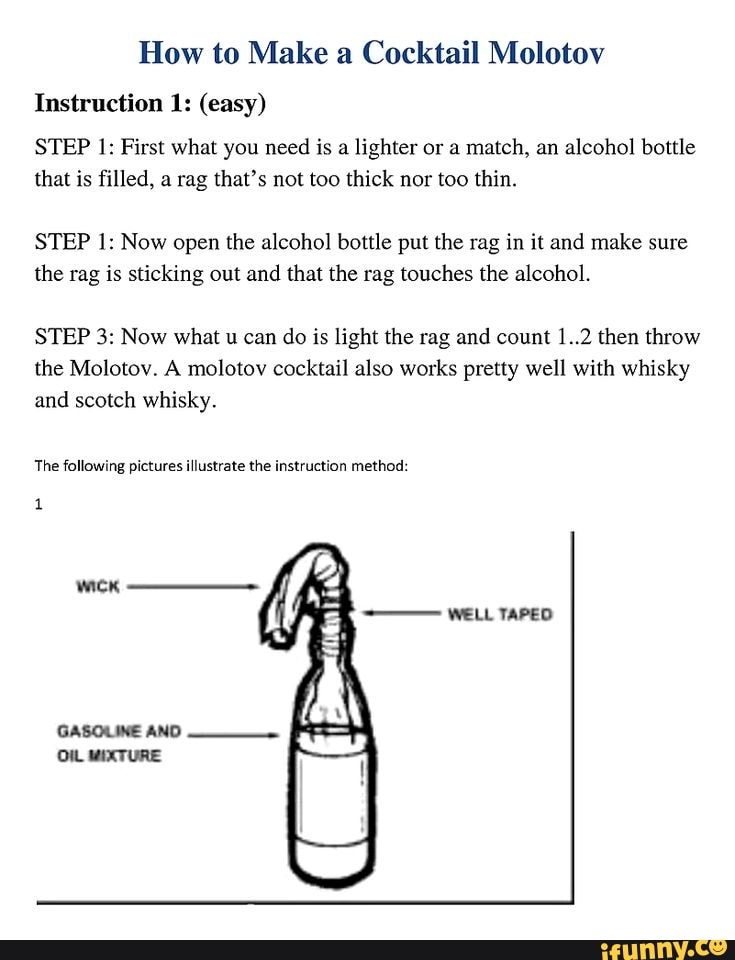 How to Make a Cocktail Molotov Instruction 1: (easy) STEP 1: First what