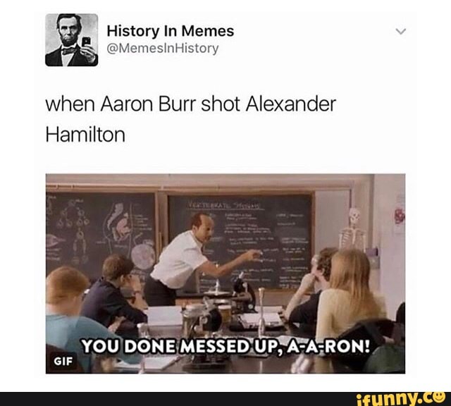 You Done Messed Up Aaron Memes Gifs Imgflip