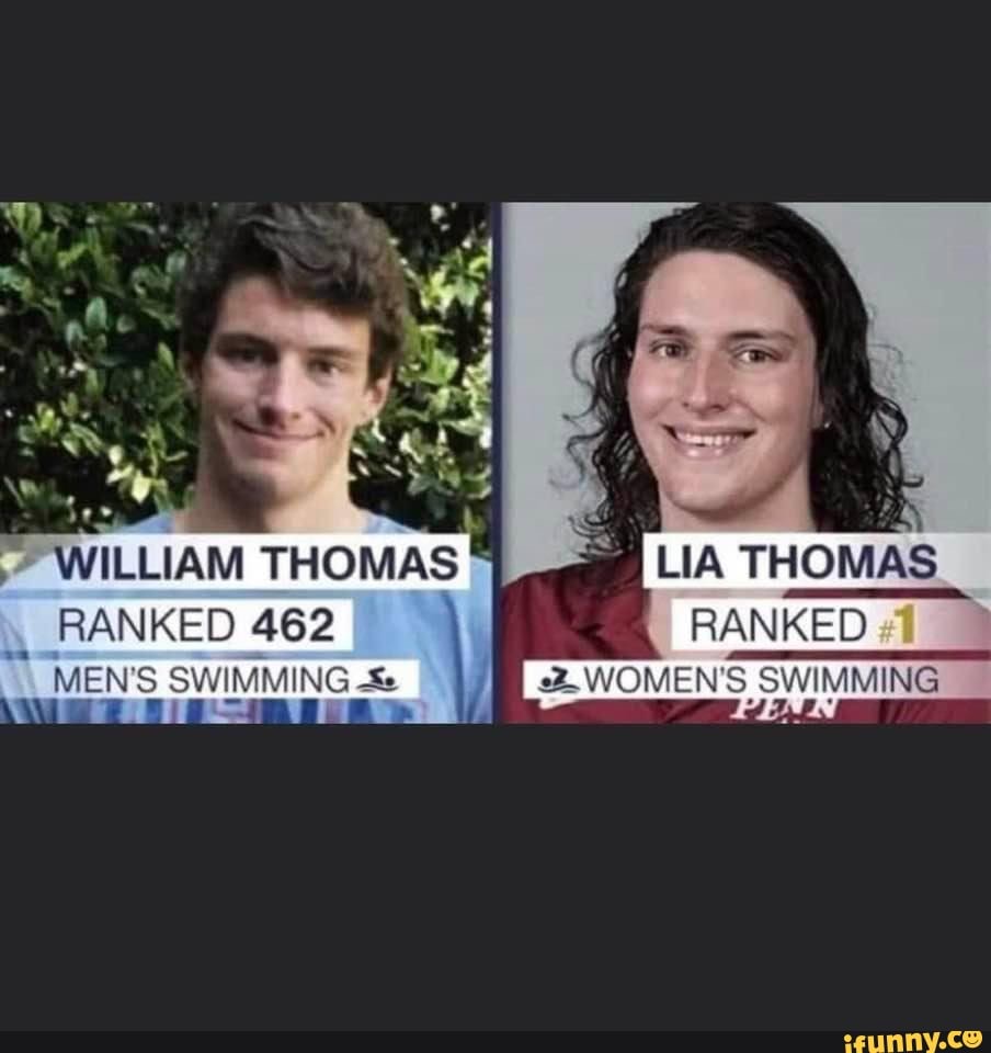 WILLIAM THOMAS LIA THOMAS RANKED RANKED MEN S SWIMMING WOMEN S SWIMMING IFunny