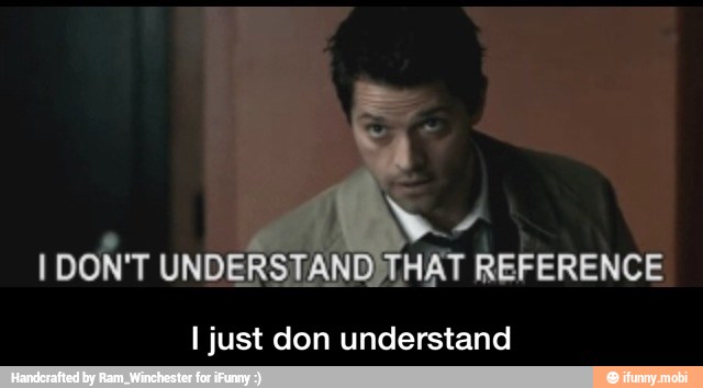 I just don understand - I just don understand