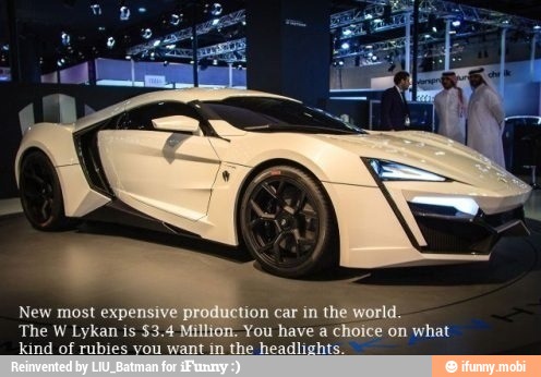 New most expen: ion car in the world.
'The
W
Lykan is $3.4 You have a choice on what