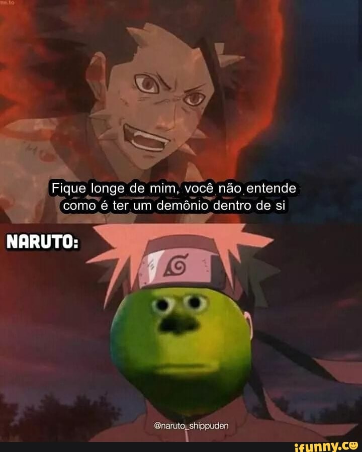 Fique longe de mim, você não entende
ter um demônio" dentro de si