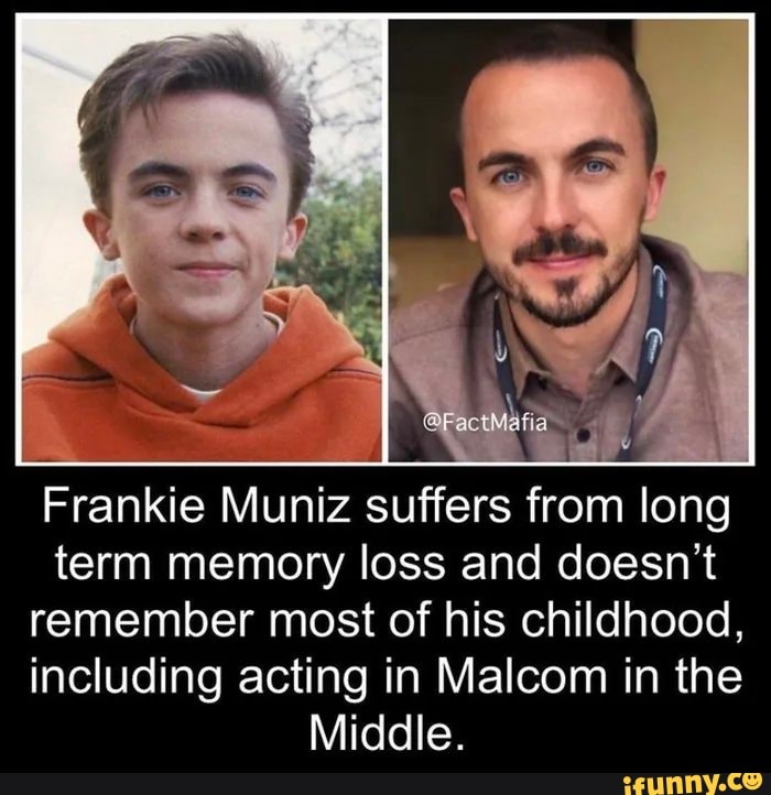 ; th Frankie Muniz suffers from long term memory loss and doesn't