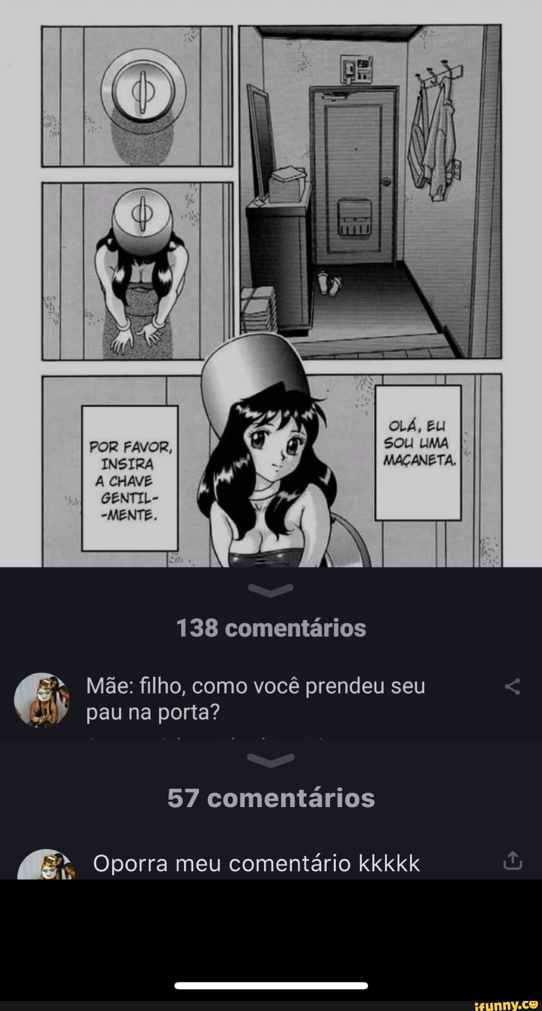 138 comentários
Mãe: filho, como você prendeu seu
pau na porta?
57 comentários
ME). Oporra meu comentário kkkkk