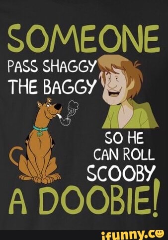 someone pass shaggy the baggy