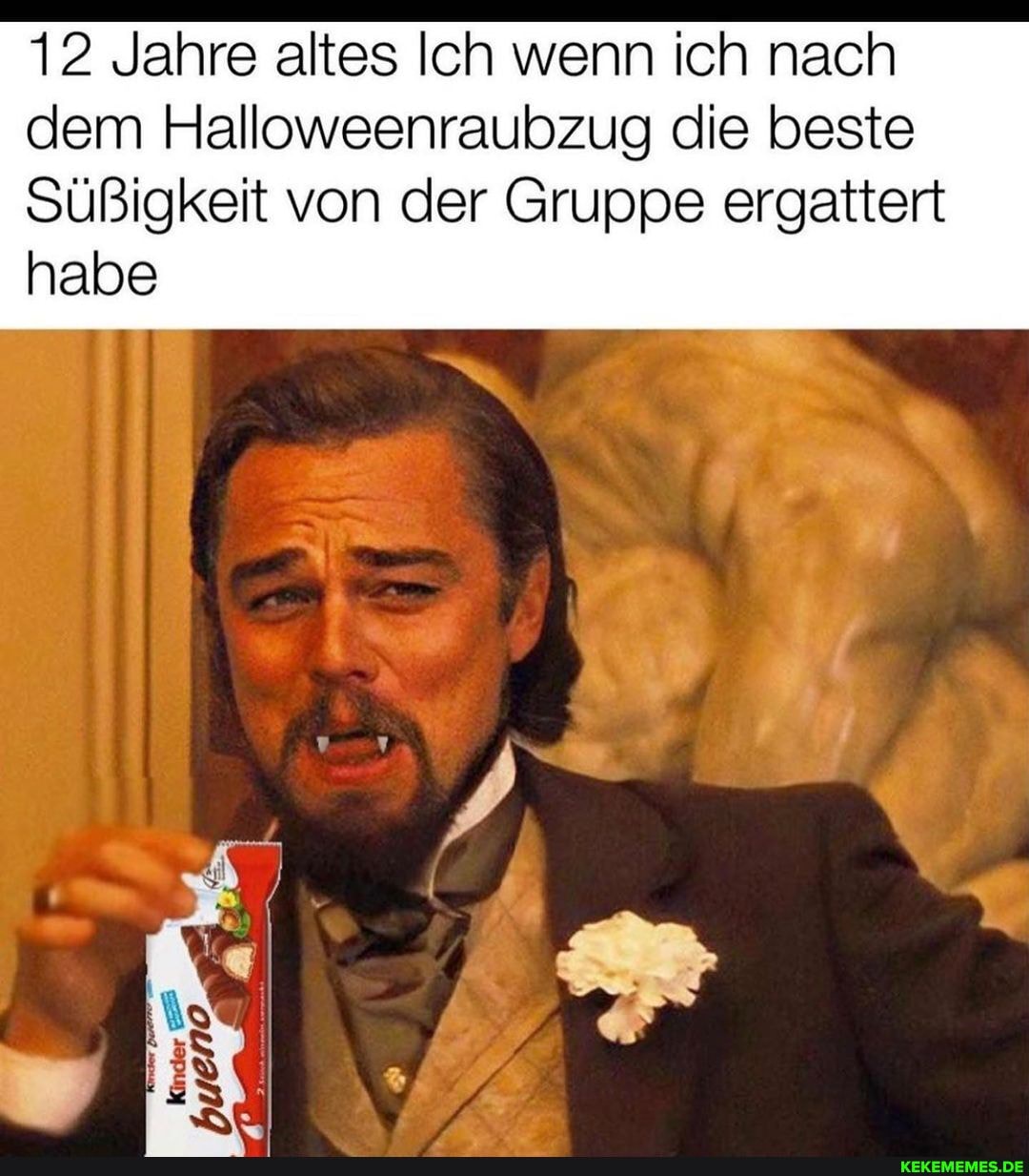 12 Jahre altes Ich wenn ich nach
dem Halloweenraubzug die beste
Süßigkeit von der Gruppe ergattert
habe