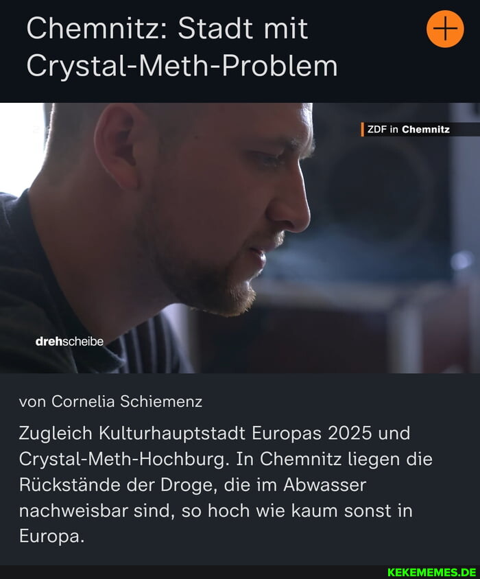 Chemnitz: Stadt mit Crystal-Meth-Problem Zugleich Kulturhauptstadt Europas 2025 