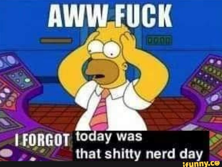 that shitty nerd day