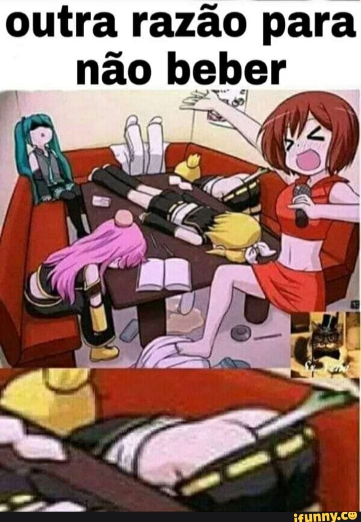 outra razão para não beber
a o
ss,